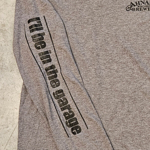 H-Grey Long Sleeve Ill Be In The Garage, Sleeve